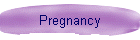 Pregnancy